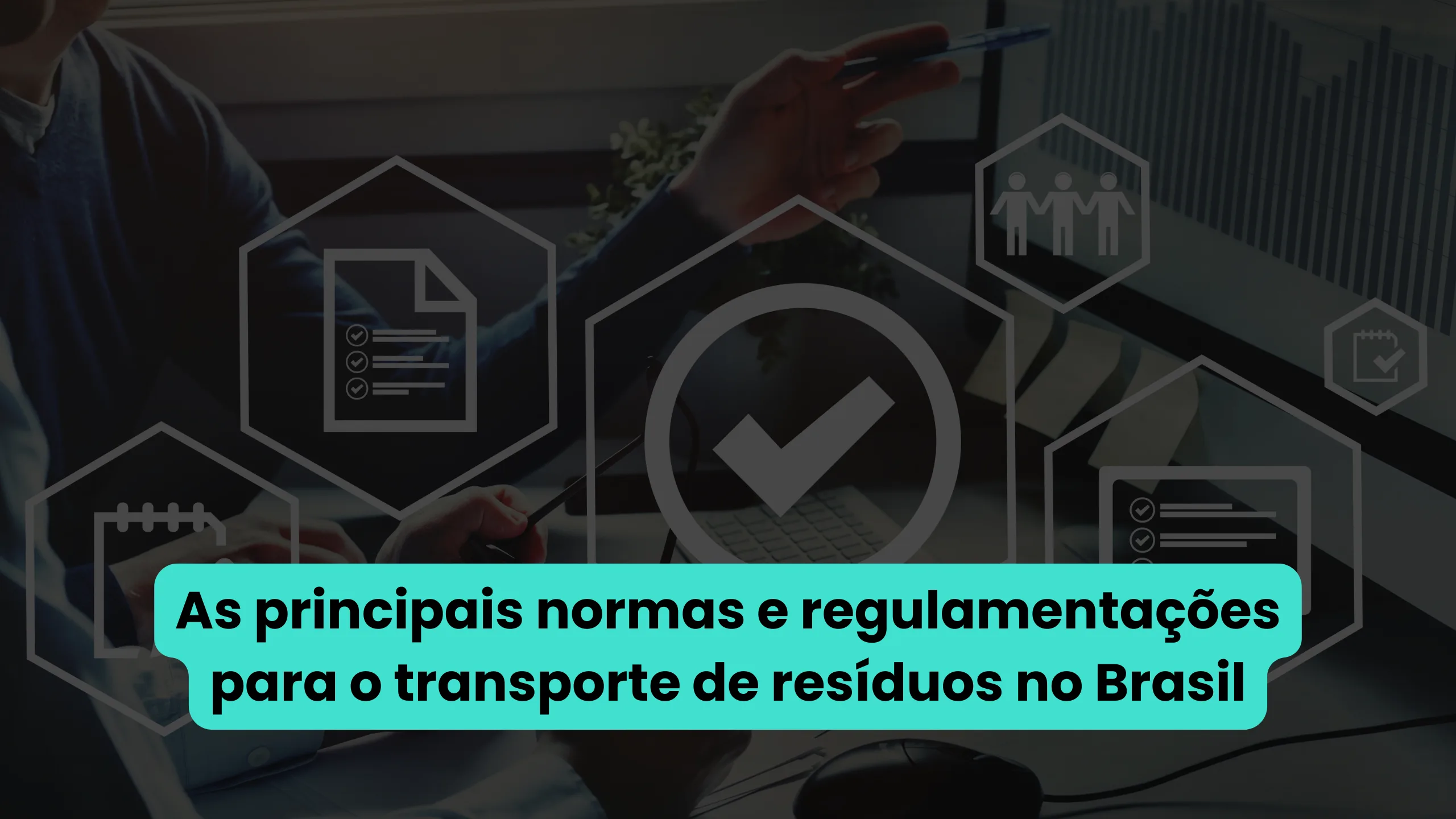 As Principais Normas e Regulamentações para o Transporte
